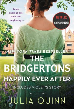 The Bridgertons: Happily Ever After by Julia Quinn