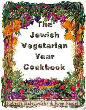 The Jewish Vegetarian Year Cookbook by Roberta Kalechofsky