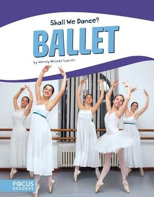 Ballet by Wendy Hinote Lanier