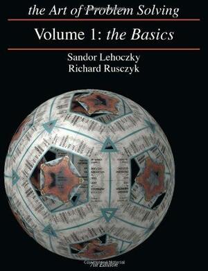 The Art of Problem Solving, Volume 1: The Basics by Sandor Lehoczky