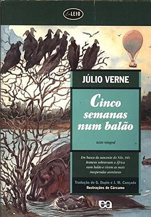 Cinco Semanas num Balão by Júlio Verne