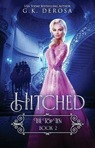 Hitched: The Top Ten by G.K. DeRosa