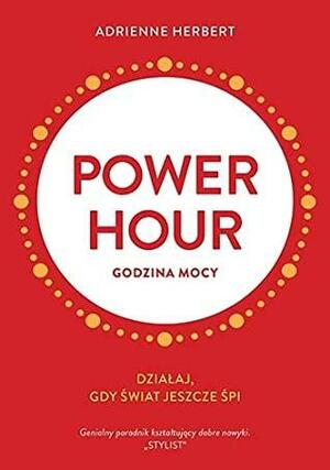 Power hour. Godzina mocy by Adrienne Herbert