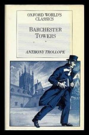 Barchester Towers by Anthony Trollope