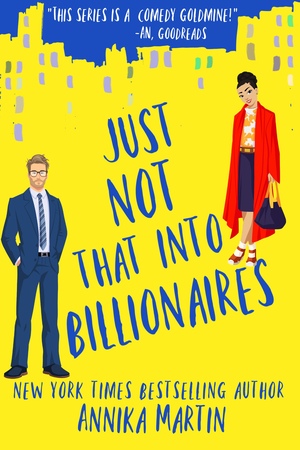 Just Not That Into Billionaires by Annika Martin