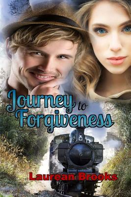 Journey To Forgiveness by Laurean Brooks