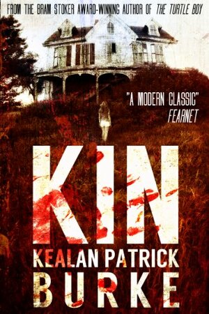 Kin by Kealan Patrick Burke