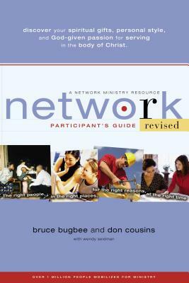 Network Participant's Guide: The Right People, in the Right Places, for the Right Reasons, at the Right Time by Bruce L. Bugbee, Don Cousins
