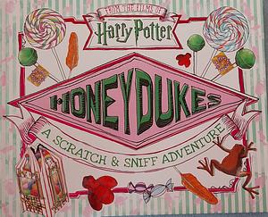 Honeydukes: A Scratch & Sniff Adventure by Daphne Pendergrass, Jenna Ballard