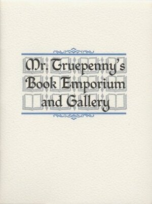 Mr. Truepenny's Book Emporium and Gallery by Charles de Lint