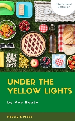 under the yellow lights: poetry by Vee Beato