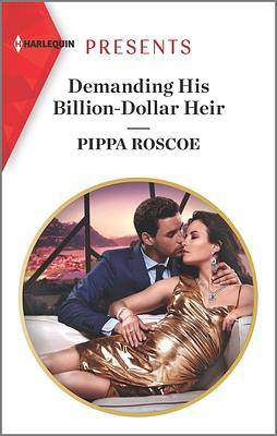 Demanding His Billion-Dollar Heir by Pippa Roscoe