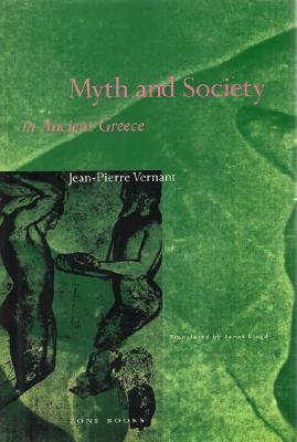 Myth and Society in Ancient Greece by Jean-Pierre Vernant