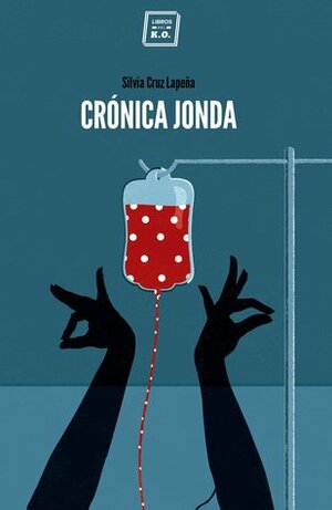 Crónica jonda by Silvia Cruz Lapeña