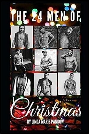 The 24 Men Of Christmas: A Fantasy Contest by Linda Marie Pankow