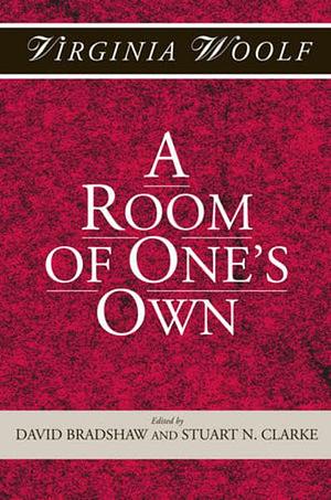 A Room of One's Own by David Bradshaw, Stuart N. Clarke, Virginia Woolf