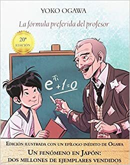 La fórmula preferida del profesor - Edición Ilustrada by Yōko Ogawa
