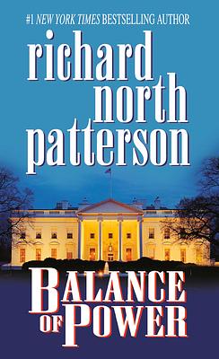 Balance of Power by Richard North Patterson
