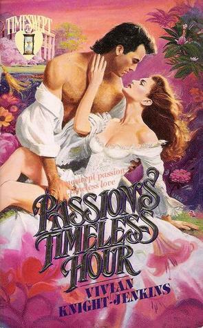 Passion's Timeless Hour by Vivian Knight-Jenkins