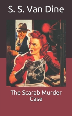The Scarab Murder Case by S.S. Van Dine