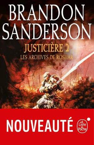 Justicière, Volume 2 (Les Archives de Roshar, Tome 3) by Brandon Sanderson