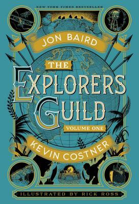 The Explorers Guild, Volume 1: A Passage to Shambhala by Kevin Costner, Jon Baird