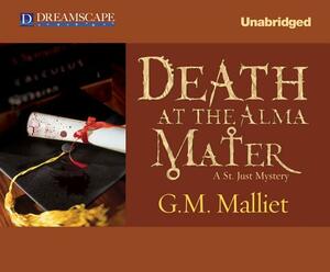Death at the Alma Mater by G.M. Malliet