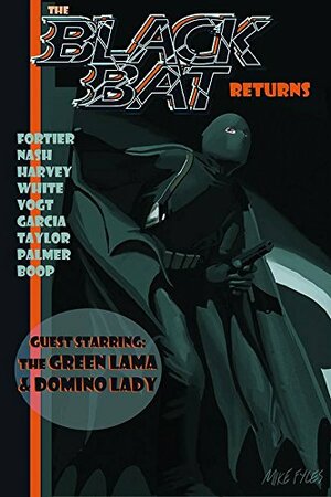 The Black Bat Returns by Ron Fortier, Mike Fyles
