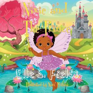 Nixie and The Prince by Elle S. Fields