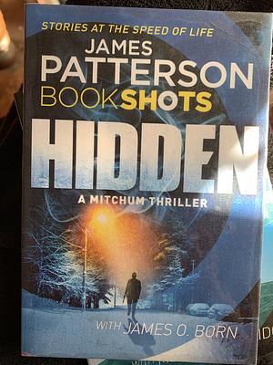 Hidden by James O. Born, James Patterson