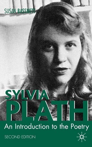 Sylvia Plath: An Introduction to the Poetry by Susan Bassnett