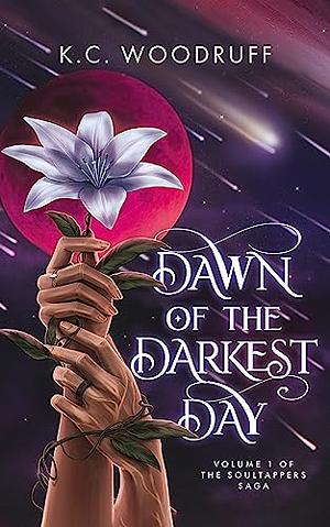 Dawn of the Darkest Day by K.C. Woodruff