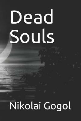 Dead Souls by Nikolai Gogol