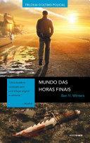 Mundo das horas finais by Ryta Vinagre, Ben H. Winters