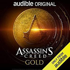 Assassin's Creed: Gold by Anthony Del Col
