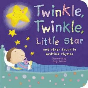 Twinkle, Twinkle, Little Star: And Other Favorite Bedtime Rhymes by Sanja Rešček