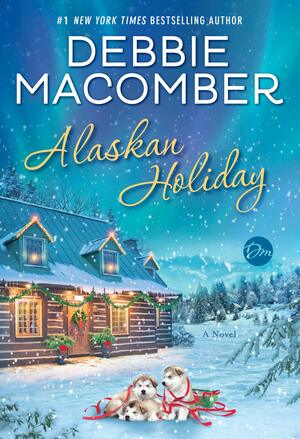 Alaskan Holiday by Debbie Macomber