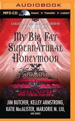 My Big Fat Supernatural Honeymoon by P.N. Elrod