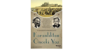 Karanlıktan Önceki Yaz by Volker Weidermann