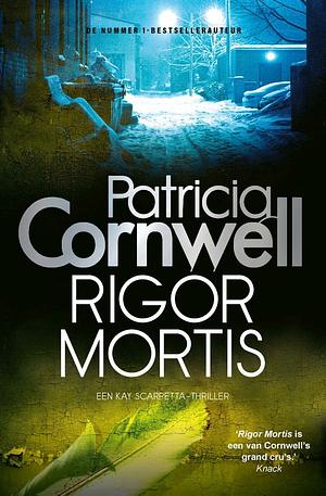 Rigor mortis by Patricia Cornwell