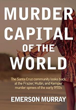 Murder Capital of the World by Emerson Murray