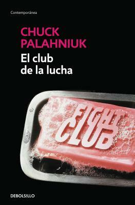 El club de la lucha by Chuck Palahniuk
