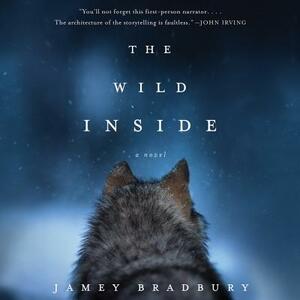 The Wild Inside by Jamey Bradbury