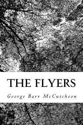 The Flyers by George Barr McCutcheon