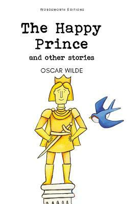 The Happy Prince & Other Stories by Oscar Wilde