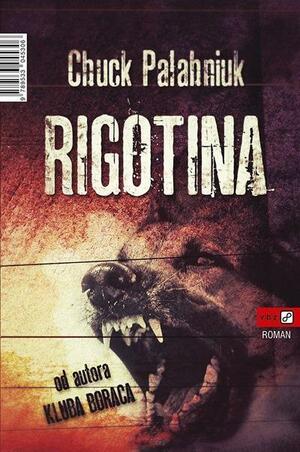 Rigotina by Chuck Palahniuk