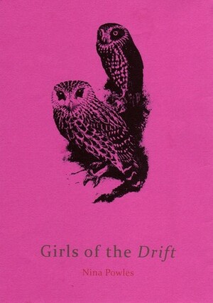 Girls of the Drift by Nina Mingya Powles