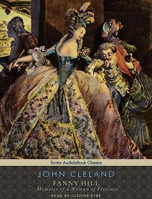 Fanny Hill: Memoirs of a Woman of Pleasure by John Cleland