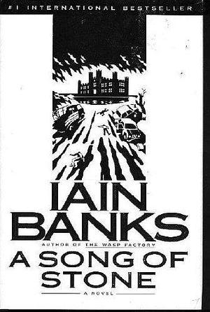 Song of Stone, A by Iain Banks, Iain Banks