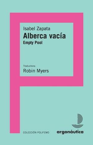 Alberca vacía / Empty Pool by Isabel Zapata, Robin Myers